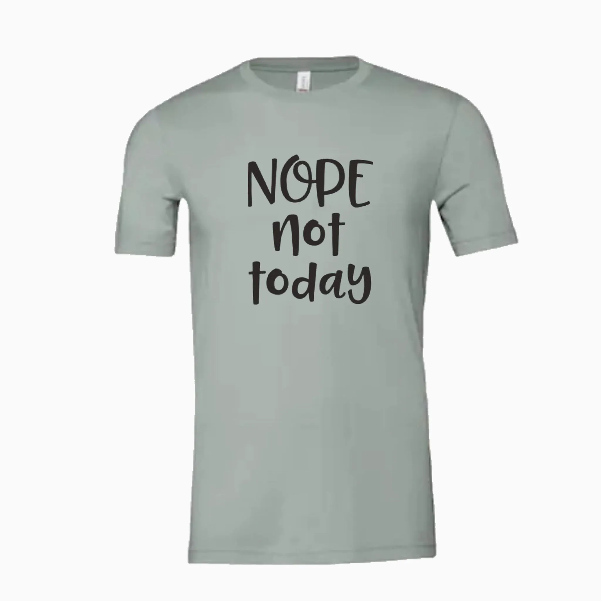 Not Today Tee